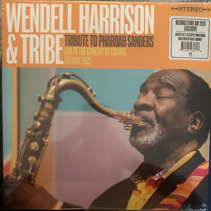 Wendell Harrison & Tribe (8) : Tribute To Pharoah Sanders (Live At The Concert Of Colors, Detroit 2025) (LP, Album, RSD, Ltd)