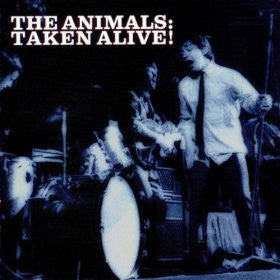 The Animals : Taken Alive! (CD, Comp)