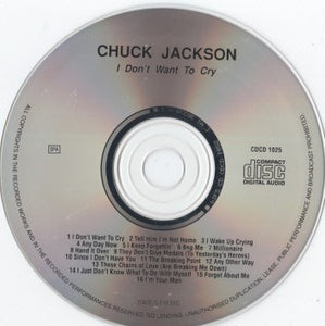 Chuck Jackson : I Don't Want To Cry (CD, Comp)