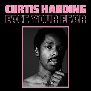 the album cover for Curtis Harding - Face Your Fear [LP]