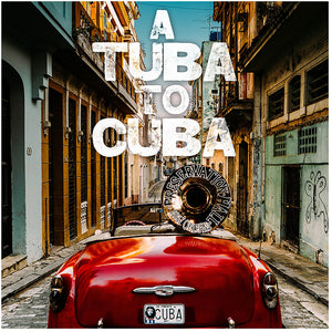 the album cover for Preservation Hall Jazz Band - A Tuba to Cuba [Original Soundtrack LP]