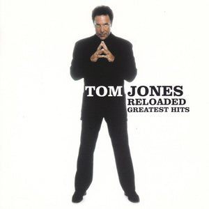 Tom Jones : Reloaded: Greatest Hits (CD, Comp)
