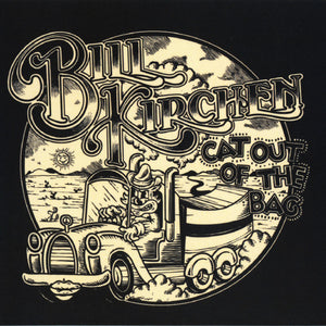 Bill Kirchen : Cat Out Of The Bag (CD, Album)