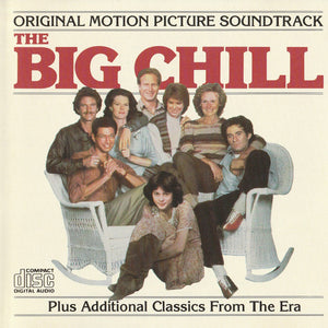 Various : (Original Motion Picture Soundtrack) The Big Chill (Plus Additional Classics From The Era) (CD, Comp, Club, CRC)