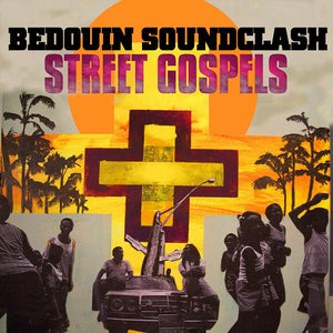 Bedouin Soundclash : Street Gospels (CD, Album)