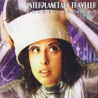 Load image into Gallery viewer, Lauren Hoffman : Interplanetary Traveler (CD, Album)
