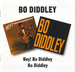 Bo Diddley : Hey! Bo Diddley / Bo Diddley (CD, Comp)