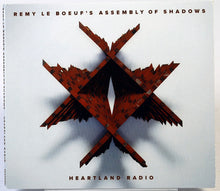 Load image into Gallery viewer, Remy Le Boeuf's Assembly Of Shadows : Heartland Radio (CD, Album)
