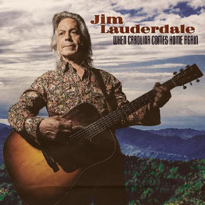 the album cover for Jim Lauderdale - When Carolina Comes Home Again
