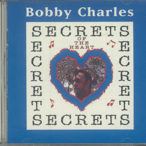 Bobby Charles : Secrets Of The Heart (CD, Album)