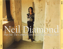 Load image into Gallery viewer, Neil Diamond : Play Me: The Complete Uni Studio Recordings ... Plus! (3xCD, Comp, RM)
