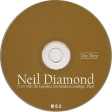 Load image into Gallery viewer, Neil Diamond : Play Me: The Complete Uni Studio Recordings ... Plus! (3xCD, Comp, RM)
