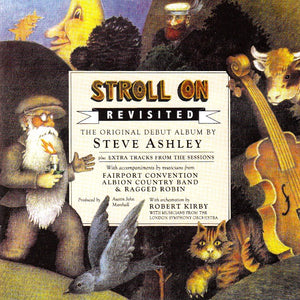 Steve Ashley : Stroll On - Revisited (CD, Album, RE, RM)