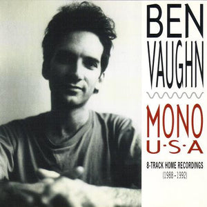 Ben Vaughn : Mono U•S•A (8-Track Home Recordings (1988-1992)) (CD, Album, Mono)
