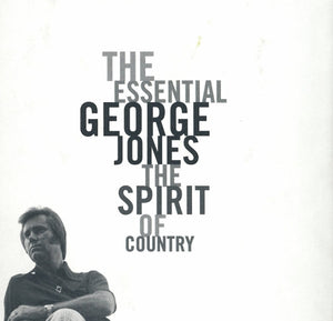 George Jones (2) : The Essential George Jones: The Spirit Of Country (Box + 2xCD, Comp)