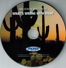 Load image into Gallery viewer, Hacienda Brothers : What&#39;s Wrong With Right (CD, Album, Dig)
