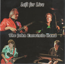 Load image into Gallery viewer, The John Entwistle Band : Left For Live (CD, Album)
