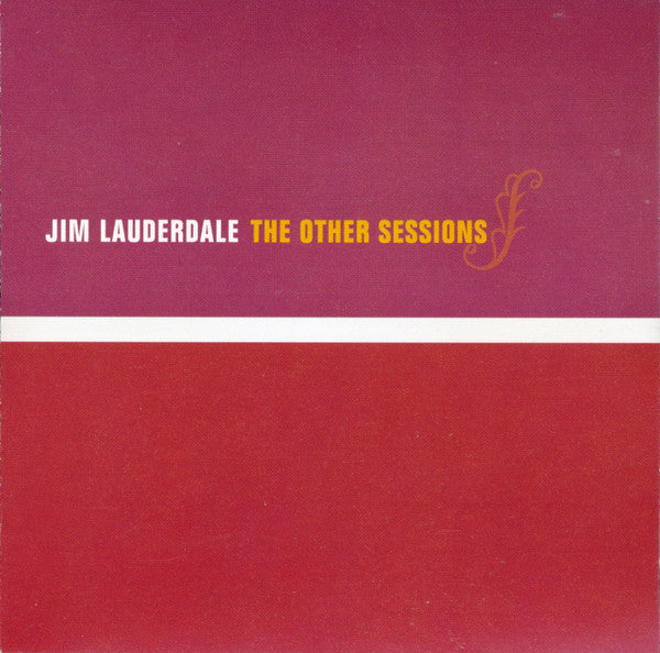 Jim Lauderdale : The Other Sessions (CD, Album)