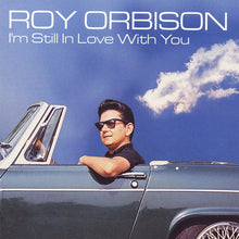 Load image into Gallery viewer, Roy Orbison : I'm Still In Love With You (CD, Album, RE)
