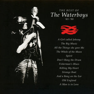 the album cover for The Waterboys - The Best of The Waterboys '81-