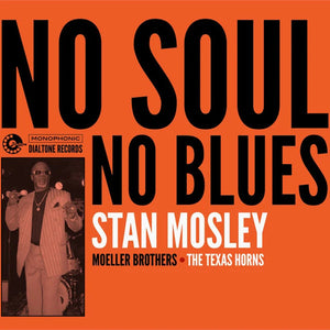 Stan Mosley : No Soul, No Blues (CD)