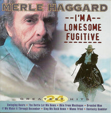 Load image into Gallery viewer, Merle Haggard : I'm A Lonesome Fugitive (CD, Comp)
