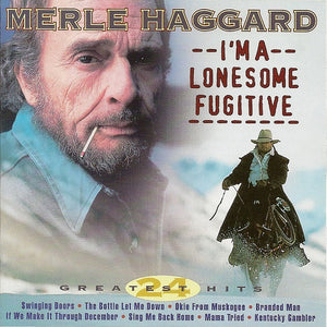Merle Haggard : I'm A Lonesome Fugitive (CD, Comp)