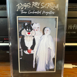 Judge Roy Scream : Their Enchanted Majesties (Cass)
