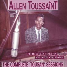 Load image into Gallery viewer, Allen Toussaint : The Wild Sound Of New Orleans - The Complete 'Tousan' Sessions (CD, Comp)
