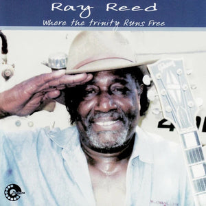 Ray Reed (3) : Where The Trinity Runs Free (CD)