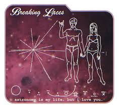 Breaking Laces : Astronomy Is My Life, But I Love You (CD)
