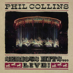 the album cover for Phil Collins - Serious Hits...Live! (Remastered) [2LP]