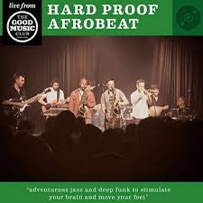 Hard Proof : Live From The Good Music Club (CD)