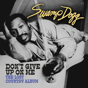 Swamp Dogg : Don't Give Up On Me (CD)