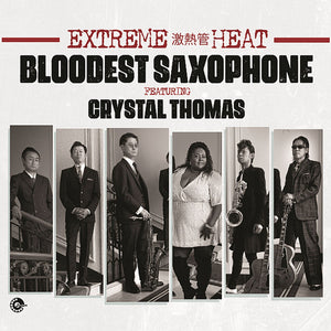 Bloodest Saxophone, Crystal Thomas (2) : Extreme Heat (CD)