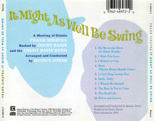 Load image into Gallery viewer, Frank Sinatra • Count Basie Orchestra : It Might As Well Be Swing (CD, Album, RE, RM, WEA)

