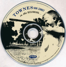 Load image into Gallery viewer, Townes Van Zandt : In The Beginning... (CD, Album)
