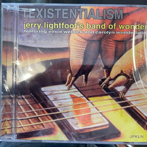 Jerry Lightfoot's Band Of Wonder : Texistentialism (CD)