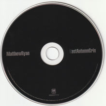 Load image into Gallery viewer, Matthew Ryan : East Autumn Grin (CD, Album)
