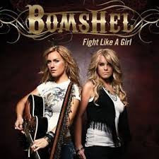 Bomshel : Fight Like A Girl (CD, Album)