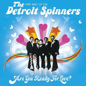 The Detroit Spinners* : Are You Ready For Love? (The Very Best Of The Detroit Spinners) (CD, Comp)