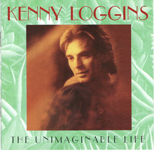 Load image into Gallery viewer, Kenny Loggins : The Unimaginable Life (HDCD, Album)

