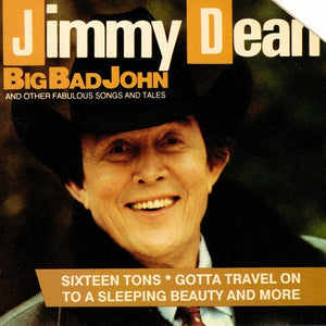 Jimmy Dean : Big Bad John And Other Fabulous Songs And Tales (CD, Album)