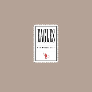 the album cover for Eagles - Hell Freezes Over: Remastered [2LP]