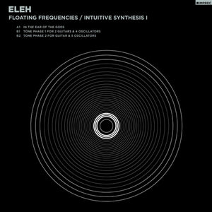 the album cover for ELEH - Floating Frequencies/intuitive Synthesis 1