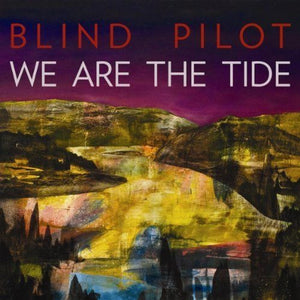 Blind Pilot : We Are The Tide (CD, Album)