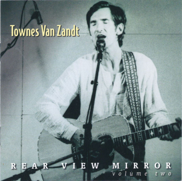 Townes Van Zandt : Rear View Mirror, Volume Two (CD, Album)