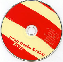 Load image into Gallery viewer, Future Clouds &amp; Radar : Peoria (CD, Album, Dig)

