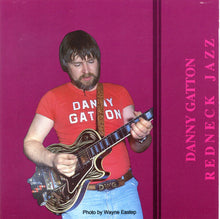 Load image into Gallery viewer, Danny Gatton : Redneck Jazz (CD, Album, RE)
