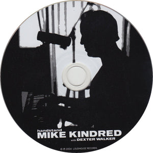 Mike Kindred With Dexter Walker : Handstand (CD, Album)